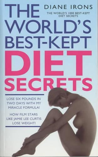 The Worlds Best Kept Diet Secrets