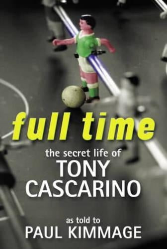 Full Time: The Secret Life of Tony Cascarino