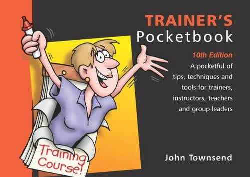 The Trainers Pocketbook (Management Pocketbooks)