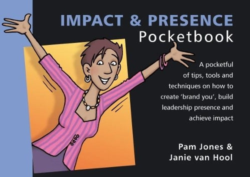 The Impact and Presence Pocketbook (Management Pocketbooks)