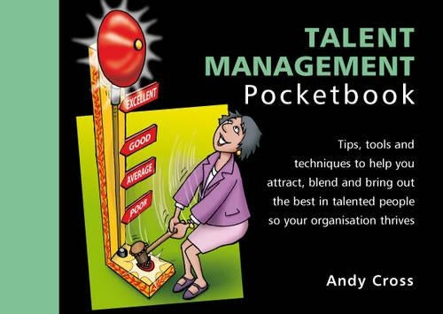 The Talent Management Pocketbook (Management Pocketbooks): Talent Management Pocketbook: 2nd Edition
