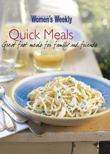 Quick Meals (The Australian Womens Weekly)