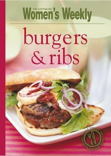 Burgers & Ribs (The Australian Womens Weekly Minis)