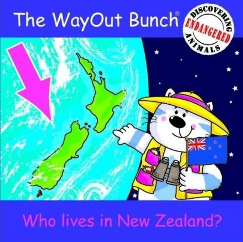 The WayOut Bunch - Discovering Endangered Animals: Who Lives in New Zealand?