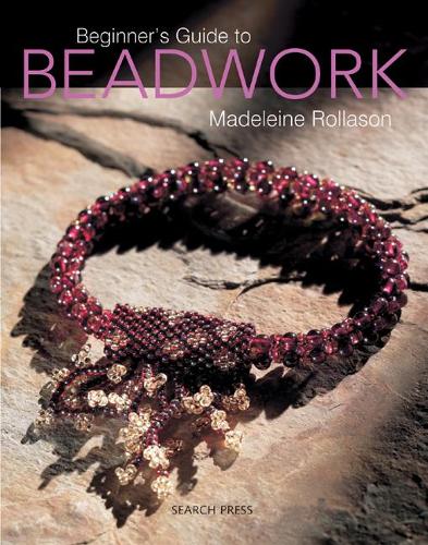 Beginners Guide to Beadwork (Beginners Guide to Needlecrafts)