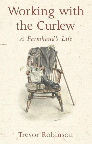 Working with the Curlew: A Farmhand's Life