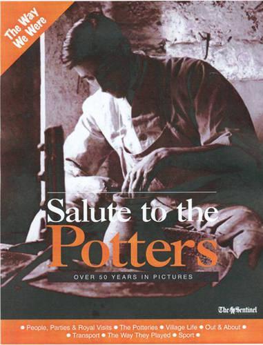 Salute to the Potters: Over 50 Years in Pictures