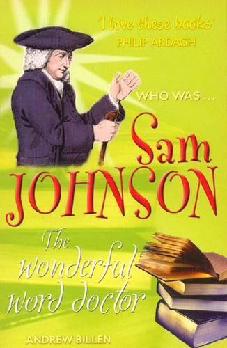 Samuel Johnson: The Word Doctor (Who Was...?)