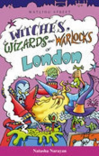 Witches Wizards and Warlocks of London