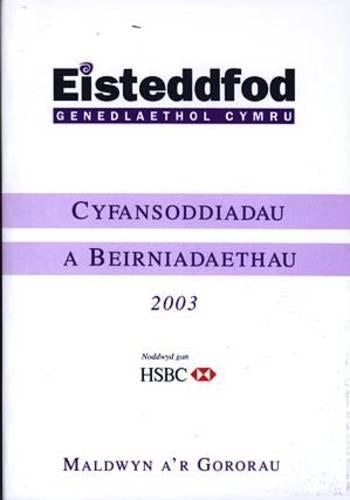 Cyfansoddiadau a Beirniadaethau 2003