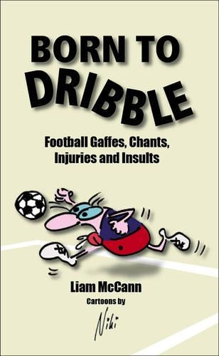 BORN TO DRIBBLE (Facts Figures & Fun)