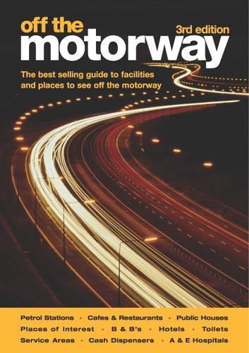 Off the Motorway (Travel Publishing)
