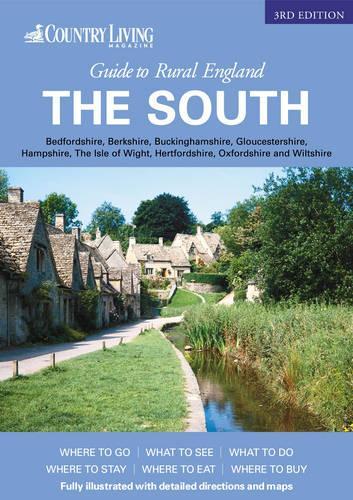 The Country Living Guide to Rural England - The South of England (Travel Publishing)