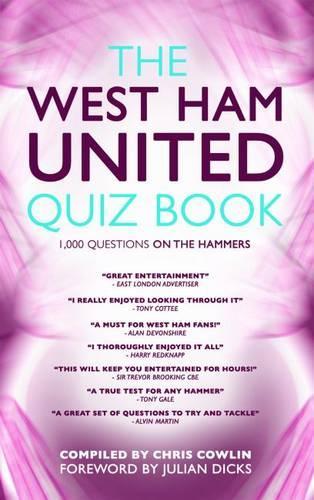 The West Ham United Quiz Book: 1,000 Questions on the Hammers