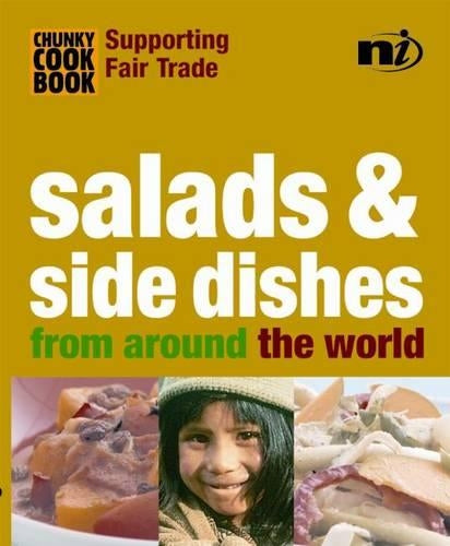 Salads and Side Dishes: From Around the World (Chunky Cook Book: Supporting Fair Trade)