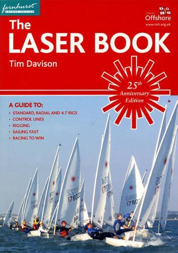 The Laser Book (Laser Book: Laser Sailing from Start to Finish)