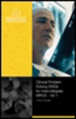 Intercollegiate MRCS: v. 1: Clinical Problem Solving EMQS