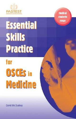 Essential Skills Practice for OSCEs in Medicine: v. 2