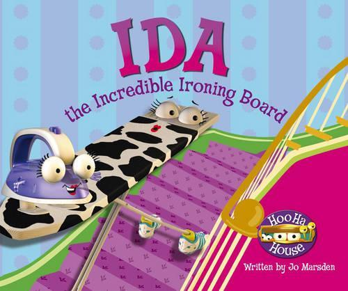 Ida the Incredible Ironing Board (Hoo Ha House)