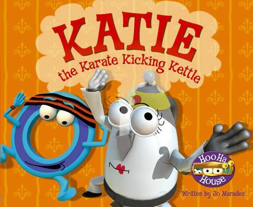 Katie the Karate Kicking Kettle (Hoo Ha House)