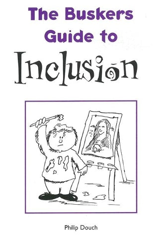The Buskers Guide to Inclusion (The Buskers Guides)