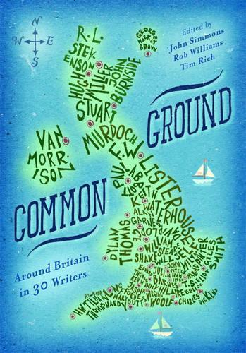 Common Ground: Around Britain in 30 Writers