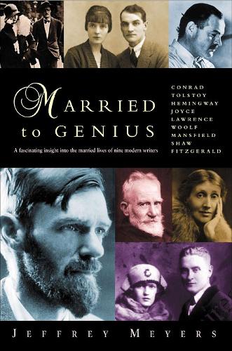 MARRIED TO GENIUS: A Fascinating Insight into the Lives of Nine Modern Writers