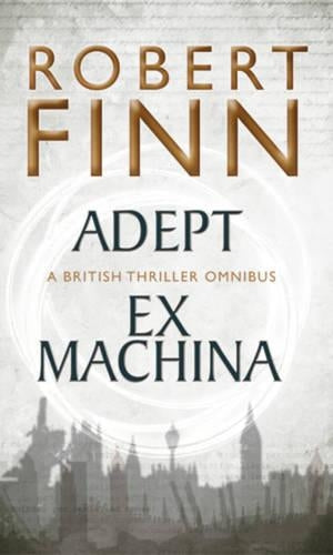 Adept Ex Machina Omnibus (Adept Series)
