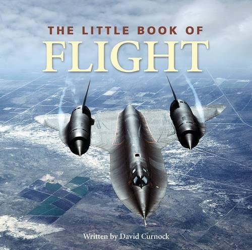 The Little Book of Flight (Little Books)