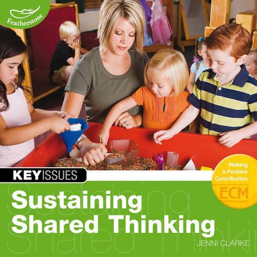 Sustaining Shared Thinking (Key Issues)
