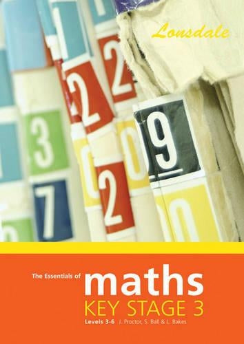 The Essentials of Key Stage 3 Maths: Tier 3-6