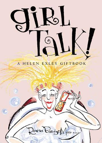 Girl Talk: 1 (Helen Exley Giftbooks)