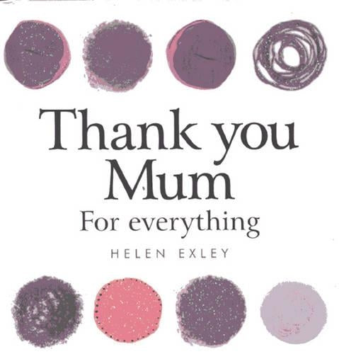 Thank you Mum (Helen Exley Giftbooks)