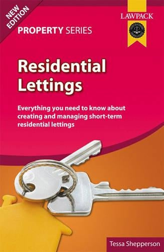 Residential Lettings (Lawpack Property Series) The Ultimate Guide To Property Letting