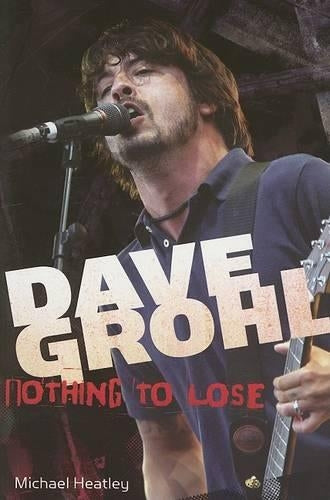Dave Grohl: Nothing to Lose