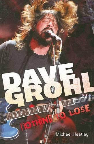 Dave Grohl: Nothing to Lose