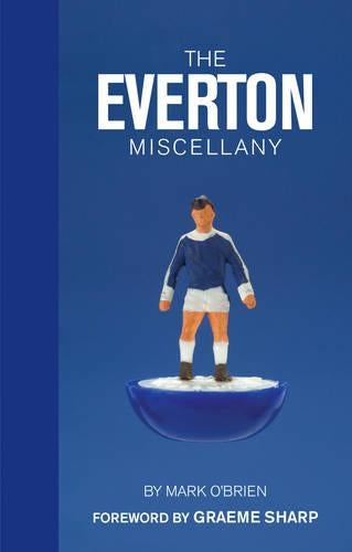 The Everton Miscellany
