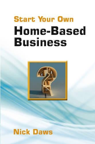 Start Your Own Home-based Business