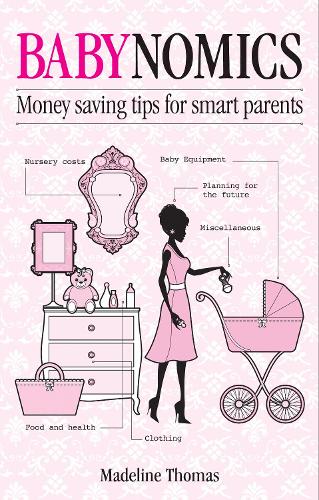 Babynomics: Moneysaving tips for smart parents