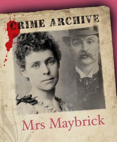 Mrs Maybrick (Crime Archive)