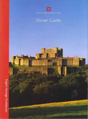 Dover Castle (English Heritage Guidebooks)