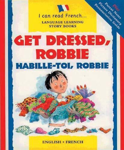 I Can Read French: Get Dressed Robbie