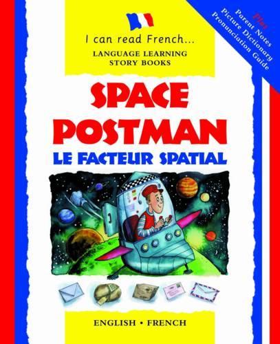 Space Postman: Le Facteur Spatial (I Can Read French)