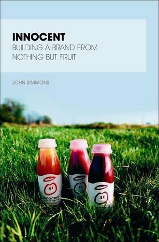 Innocent: Building a brand from nothing but fruit