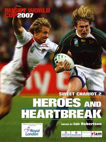 Sweet Chariot 2: The Complete Book of the Rugby World Cup 2007 (General Books)