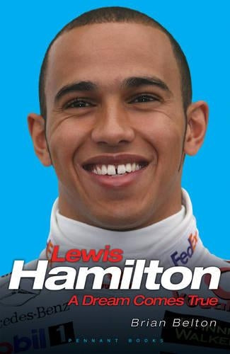Lewis Hamilton: A Dream Comes True