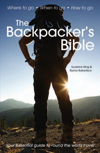 The Backpackers Bible  Revised Edition