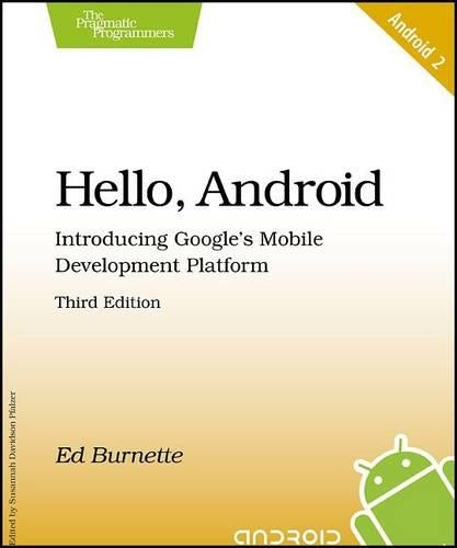 Hello, Android Publisher: Pragmatic Bookshelf 3th (third) edition Text Only (Pragmatic Programmers)