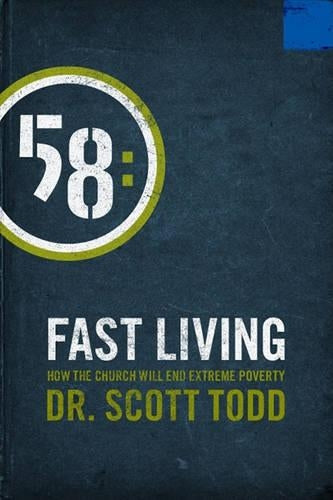 Fast Living: How the Church Will End Extreme Poverty