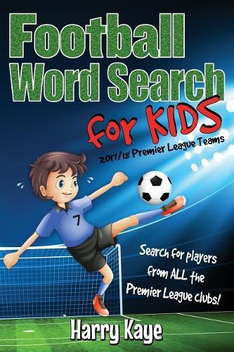 Football Word Search for Kids: 2017/18 Premier League Teams